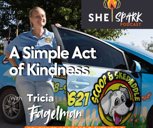 Turning a Simple Act of Kindness into a Thriving Local Business with Tricia Fagelman